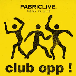 FABRICLIVE: Club Opp - Oppidan, Sam Alfred, Royal-T, Ghoulish