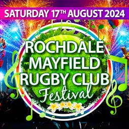 Rochdale Mayfield Rugby Club Festival Tickets | Rochdale Mayfield Rugby Club Rochdale  | Sat 17th August 2024 Lineup