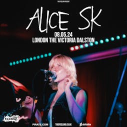 Alice SK - London Tickets | The Victoria Dalston London  | Wed 8th May 2024 Lineup