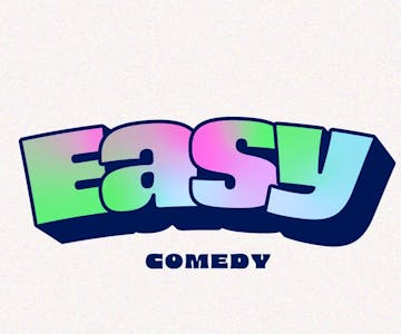 Easy Comedy 9th April