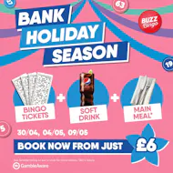 Bank Holiday Season - Buzz Bingo Grimsby 30/04 at Buzz Bingo Grimsby
