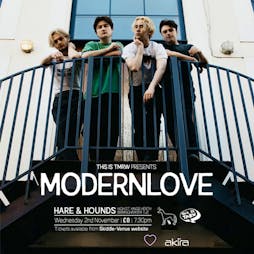 Modernlove. Tickets | Hare And Hounds Birmingham  | Wed 2nd November 2022 Lineup