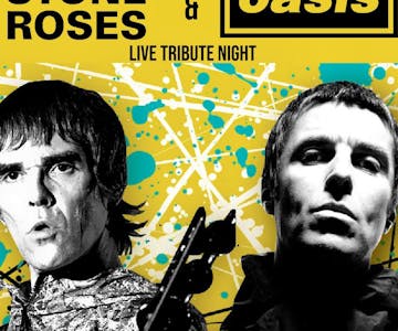 The Stones Roses & Oasis Live Tribute Night