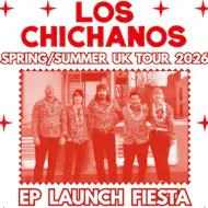 Los Chichanos EP Launch Fiesta at People's Leisure Club, Edinburgh