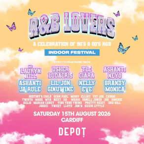R&B Lovers - Saturday 15th August - DEPOT Cardiff