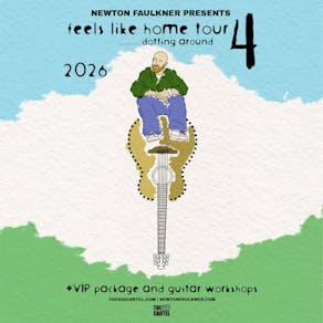 Newton Faulkner presents Feels Like Home Tour 4, dotting around