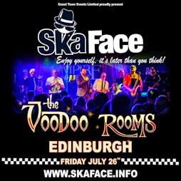 Ska Face - Enjoy Edinburgh '24 Tickets | The Voodoo Rooms Edinburgh  | Fri 26th July 2024 Lineup