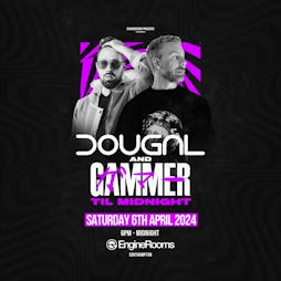 Dougal & Gammer Till midnight  Tickets | Engine Rooms Southampton  | Sat 6th April 2024 Lineup