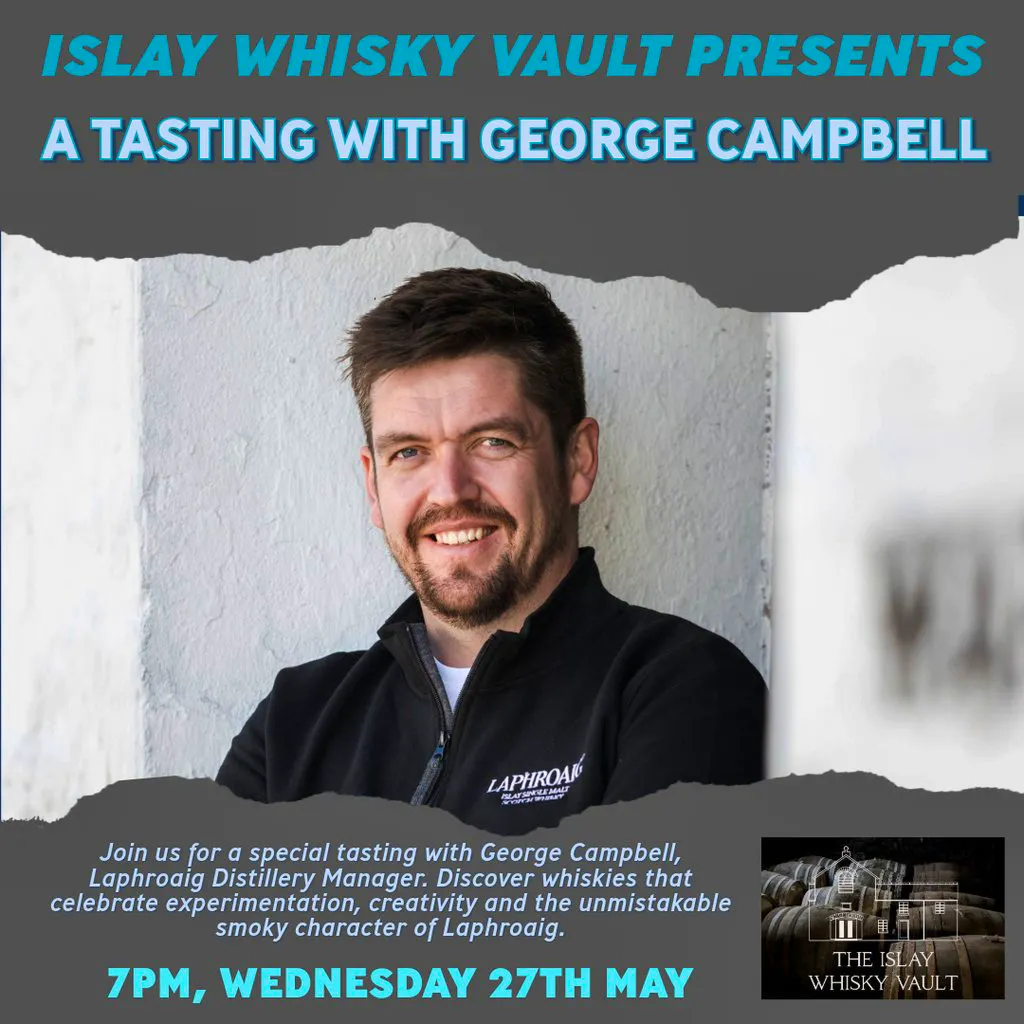 The Islay Whisky Vault Presents: A Tasting with George Campbell at The Islay Whisky Vault