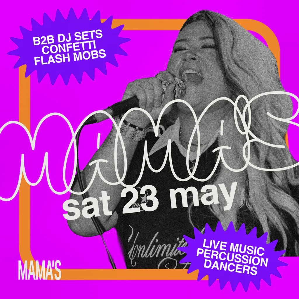 Mama's Saturday // Sat 23rd May at Mama Roux's
