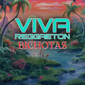 VIVA Reggaeton - Bichotas