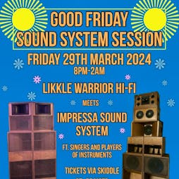Good Friday Roots Sound System Session Tickets | NIAMOS Formely The Nia Centre Manchester  | Fri 29th March 2024 Lineup