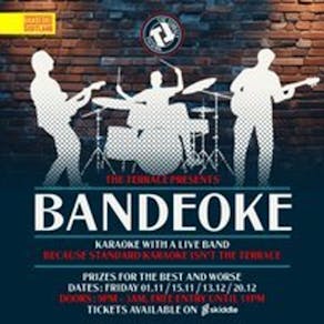 The Terrace Presents Bandeoke