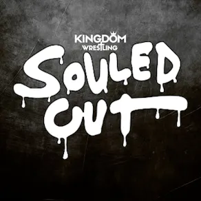 Kingdom Wrestling presents Souled Out