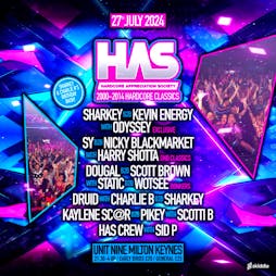 H.A.S Summer Special, Sharkey and Charlie B's birthday bash Tickets | Unit Nine Milton Keynes  | Sat 27th July 2024 Lineup