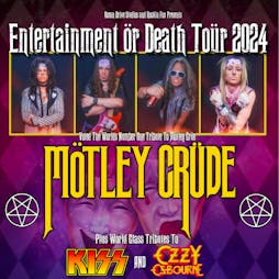 Motley Crue / KISS / Ozzy Tributes - Entertainment or Death Tour Tickets | MK11 LIVE MUSIC VENUE Milton Keynes  | Fri 17th May 2024 Lineup