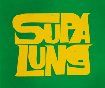 SupaLung - I'm Alive Tour