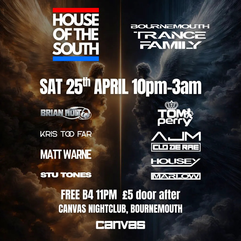 House of the South x Bournemouth Trance Family at Canvas