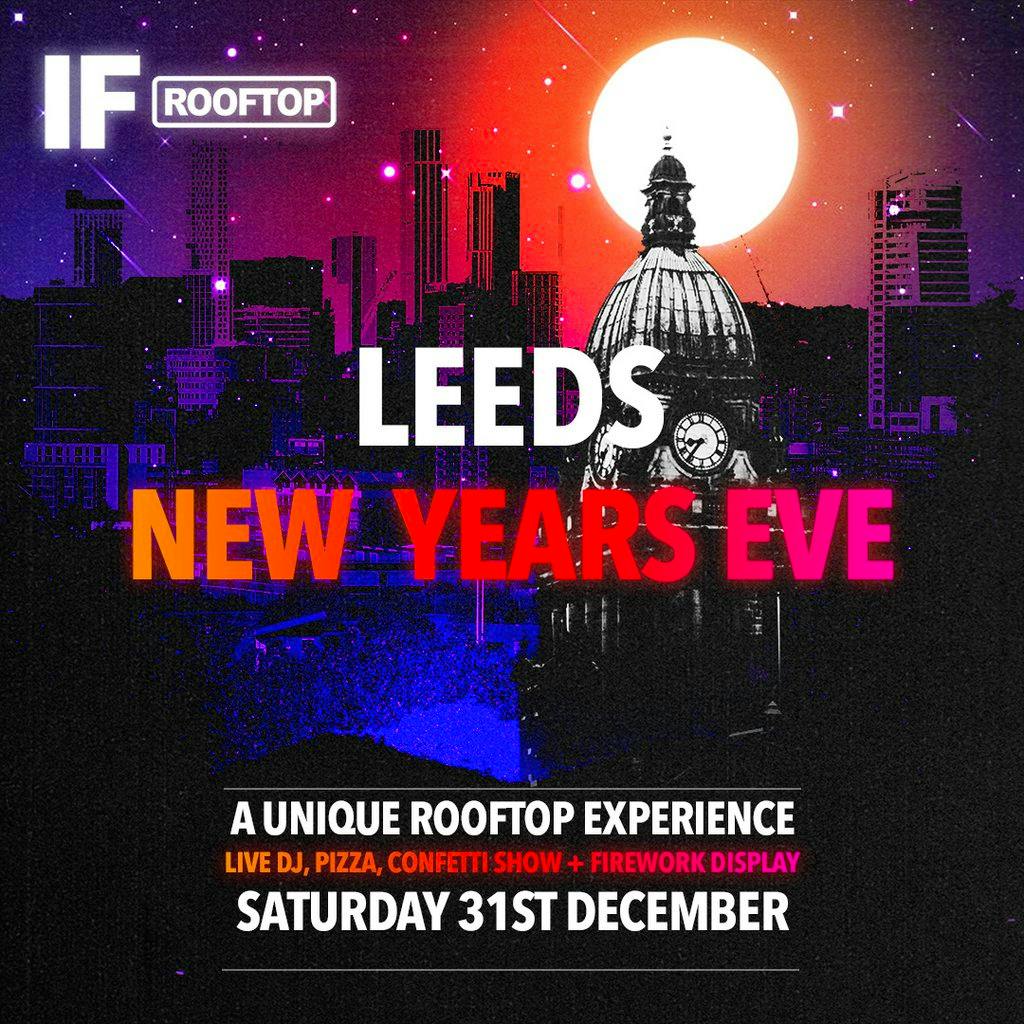 Leeds: NYE Rooftop Experience 2025 at IF Rooftop