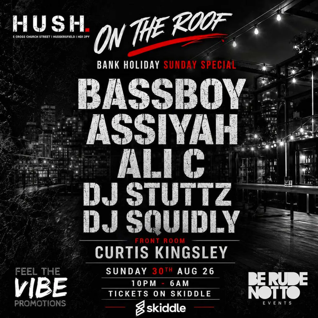 Bank Holiday Terrace Take Over @ HUSH at Hush Huddersfield