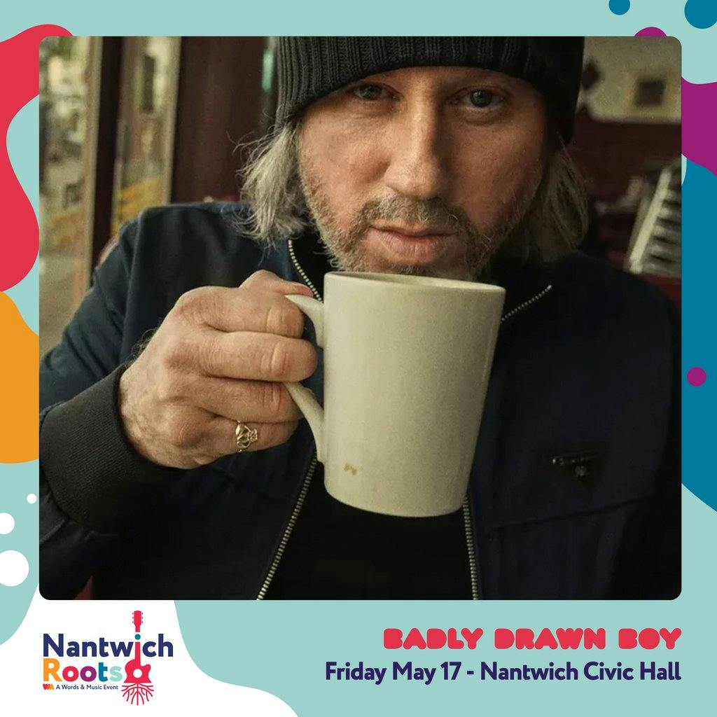 Nantwich Roots Badly Drawn Boy Nantwich Civic Hall Nantwich Fri