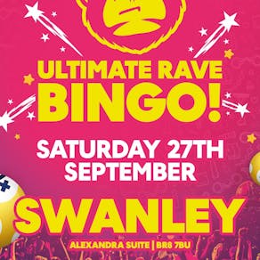 Ultimate Rave Bingo // Swanley // Saturday 27th September