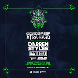 GoodGreef Xtra Hard Presents Darren Styles  Tickets | Unit 51 Aberdeen  | Sat 9th April 2022 Lineup
