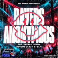Ravers anonymous pt2 at The Church Derby