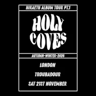 Holy Coves Album Release Tour - Autumn/Winter 2026 at The Troubadour