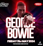 George Bowie - GBX Spring Special