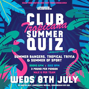 Club Tropicana Summer Quiz @ Herberts Yard
