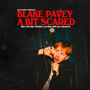 Blake Pavey: A Bit Scared | Creatures Tour Show