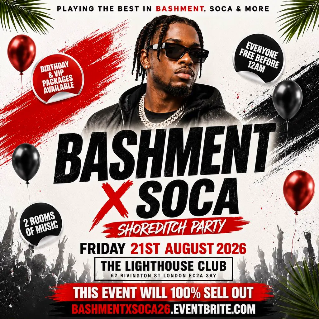 Bashment X Soca - Shoreditch Party - Everyone Free Before 12AM at The Lighthouse Bar And Club