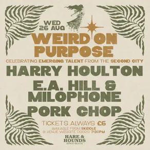 Weird On Purpose: Harry Houlton, E.A Hill & Milophone, Pork Chop
