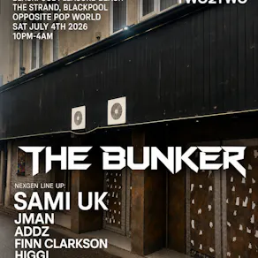 TWO2TWO presents NEXGEN @ The Bunker (Blackpool)