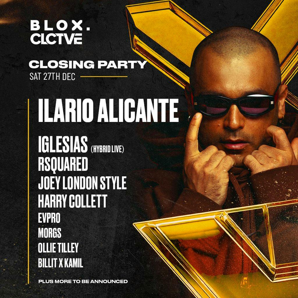 BLOX x CLCTVE presents ILARIO ALICANTE & Friends at O2 Academy