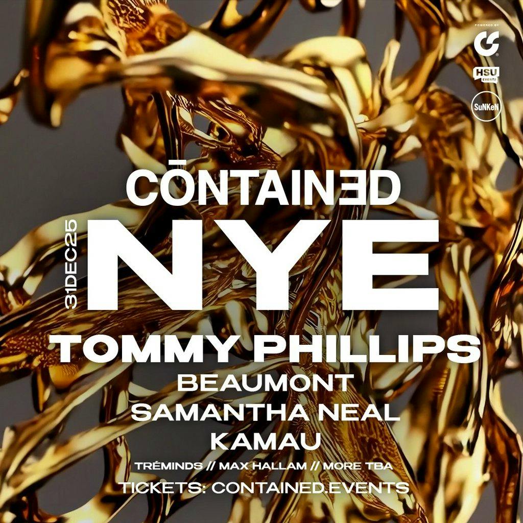 Contained In Sheffield NYE - w/ Tommy Phillips at Hazy Club Sheffield
