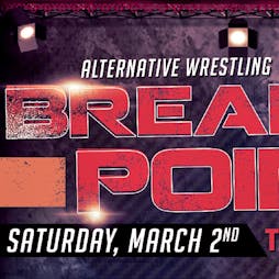 AWW Wrestling - Breaking Point Tickets | Cornbow Hall Halesowen  | Sat 2nd March 2019 Lineup