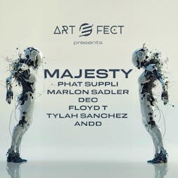 Art e Fect Pres: Majesty, Phat Suppli + More Tickets | Egg London London  | Fri 3rd May 2024 Lineup