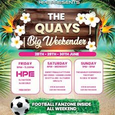 Quays Fest The Big Weekender at The Quays