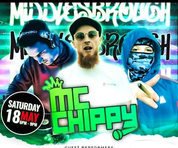 Taylor Promotions Presents Mc Chippy Live UNDER 18's ONLY