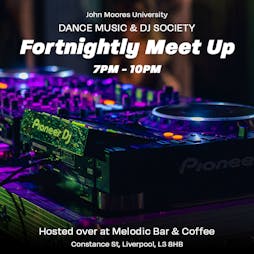 JMU Dance & DJ Society - Meet Up! | Melodic Bar Liverpool  | Wed 15th February 2023 Lineup