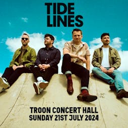 Tidelines Tickets | Troon Concert Hall Troon  | Sun 21st July 2024 Lineup