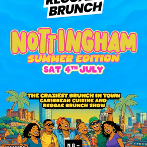 The Reggae Brunch - NOTTINGHAM - Sat 4th July