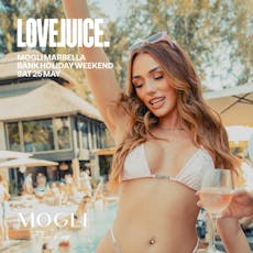 LoveJuice Pool Party at Mogli Marbella - Bank Hol Sat 25 May at Mogli Marbella