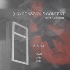 (UN) Conscious Content at SHIFT