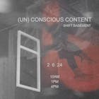 (UN) Conscious Content