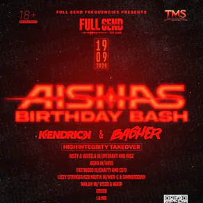 FullSendFrequencies Presents: Aisha's Birthday Bash