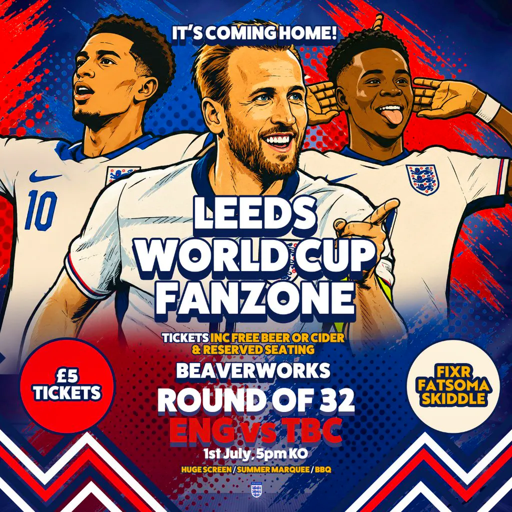 Leeds World Cup Fanzone @ Beaverworks / Round of 32 / ENG vs TBC at Beaver Works