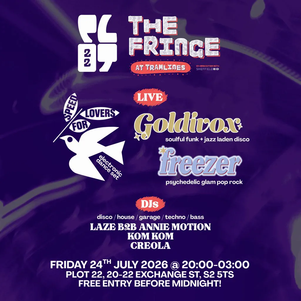 Fringe at Tramlines: Speed For Lovers, Goldivox + Freezer at Plot 22